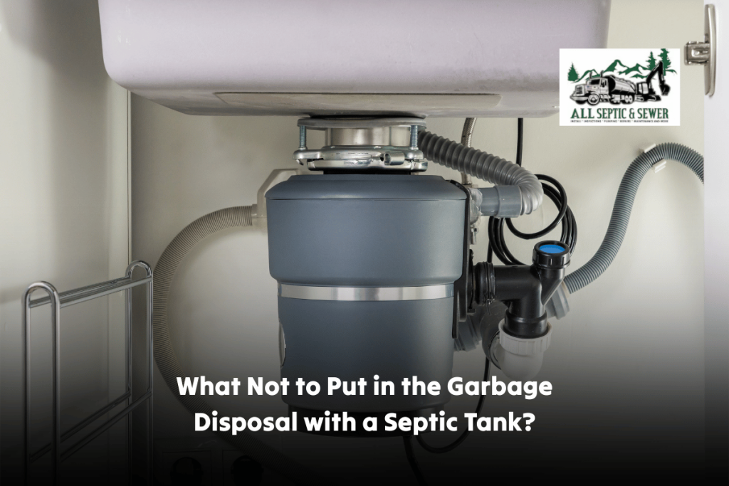 What Not to Put in the Garbage Disposal with a Septic Tank